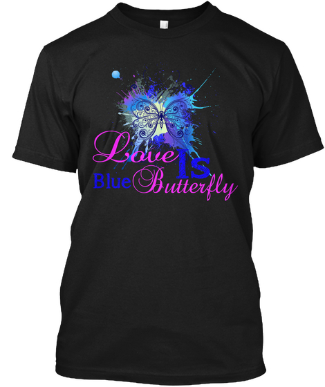 Blue Butterfly Love  Valentine Tshirt Black T-Shirt Front