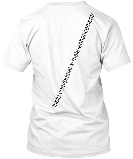 Http://Alphajackedhelp.Com/Primal X Male Enhancement/ White Camiseta Back