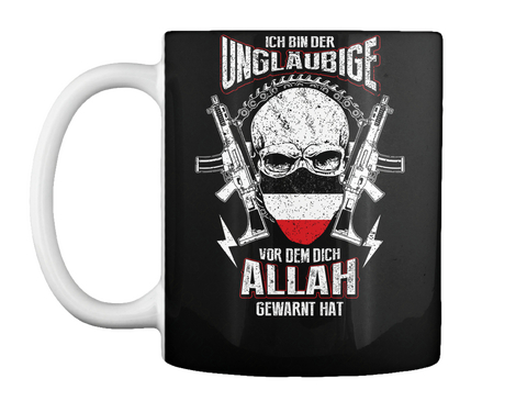 Ich Bin Der Unglaubige Vor Dem Dich Allah Gewarnt Hat Black T-Shirt Front