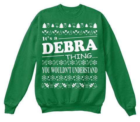 It's A Debra Thing You Wouldn't Understand Kelly Green  Maglietta Front