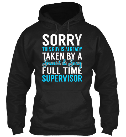 Full Time Supervisor Black T-Shirt Front