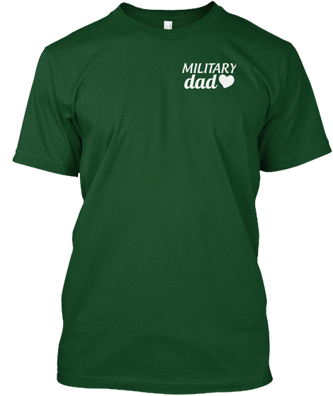 Military Dad Deep Forest áo T-Shirt Front