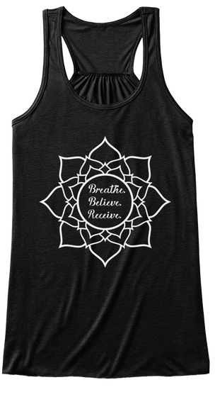 Breathe Believe Receive Black T-Shirt Front