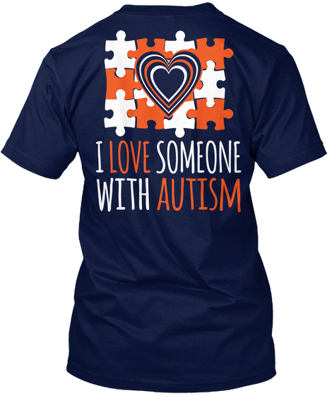 I Love Someone With Autism Navy áo T-Shirt Back