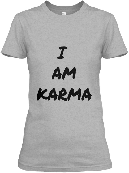 I 
Am
Karma Sport Grey T-Shirt Front