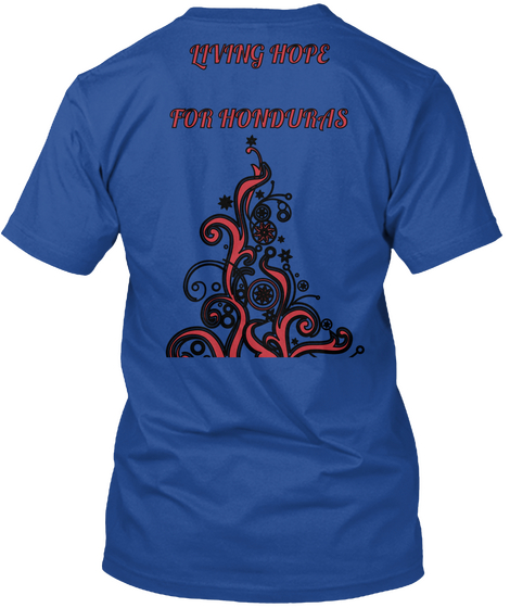 Living Hope For Honduras Deep Royal T-Shirt Back