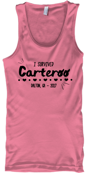 I Survived Carteroo Dalton,Ga 2017 Neon Pink Camiseta Front