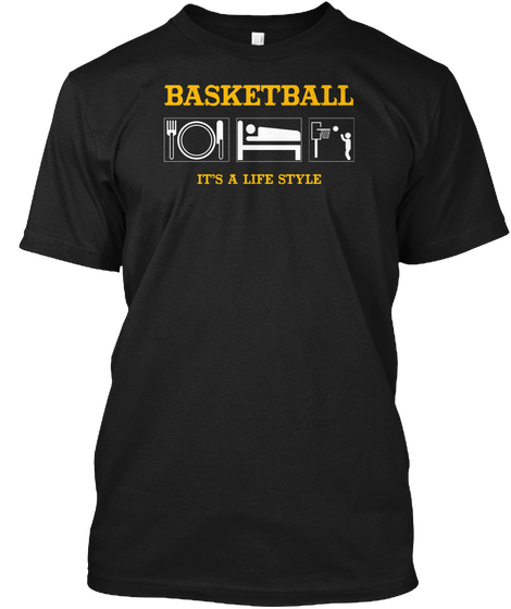 Basketball It's A Lifestyle  Black T-Shirt Front