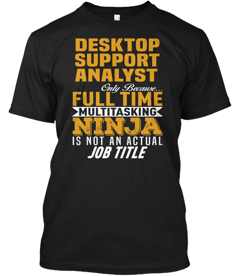 Desktop Support Analyst Black Camiseta Front