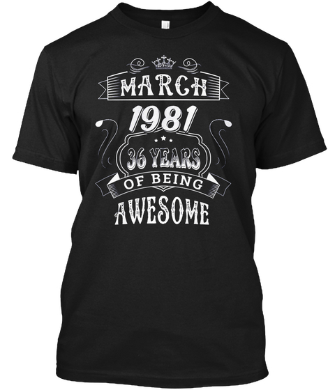 March 1981 Of Being Awesome Black áo T-Shirt Front