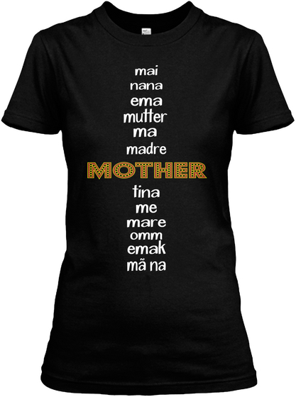 Mai Nana Ema Mutter Ma Madre Mother Tina Me Mare Omm Emark Mã Na Black Camiseta Front
