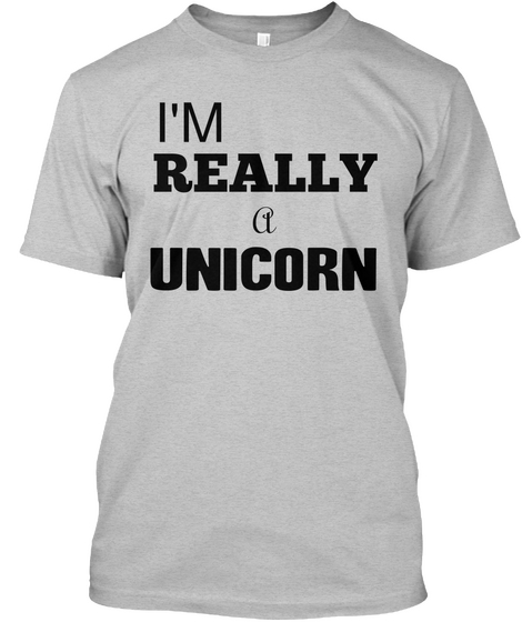 I'm Really A Unicorn Light Heather Grey  áo T-Shirt Front