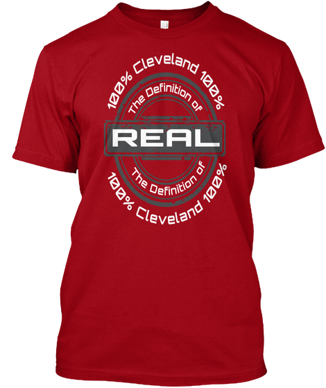 The Definition Of Real  Cleveland Deep Red T-Shirt Front
