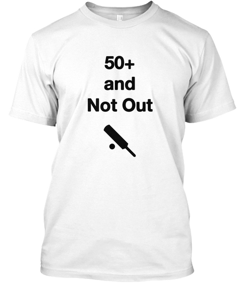50+
And
Not Out White áo T-Shirt Front
