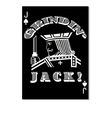 J Grindin' Jack! J Black Camiseta Front