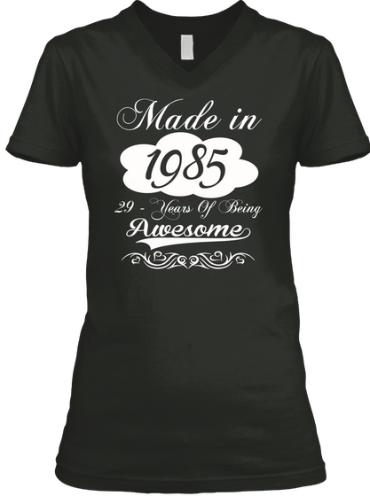 Made In 1985 29   Years Of Being Awesome Black Maglietta Front