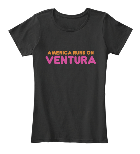 Ventura   America Runs On Black T-Shirt Front