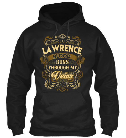 Lawrence Blood Run Through My Veins Black T-Shirt Front