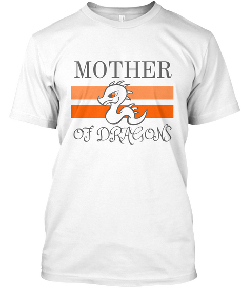 Mother Of Fiery Beasts, Aka Dragons White Camiseta Front