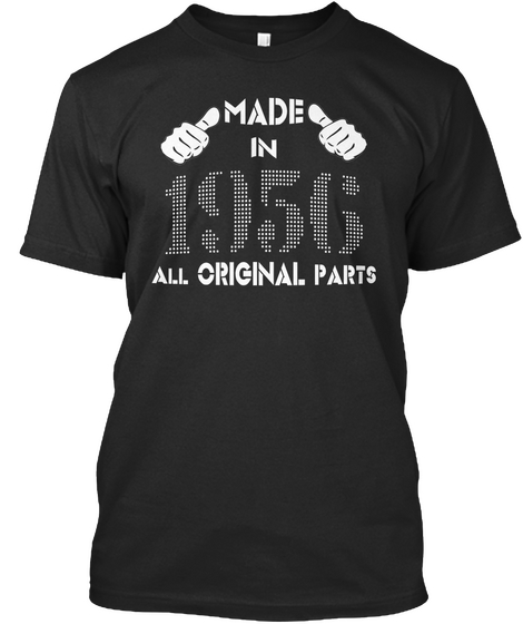 Made In 1956 All Original Parts Black áo T-Shirt Front