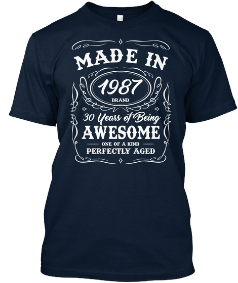 Made In 1987 Brand 30 Awesome Perfectly  New Navy Camiseta Front