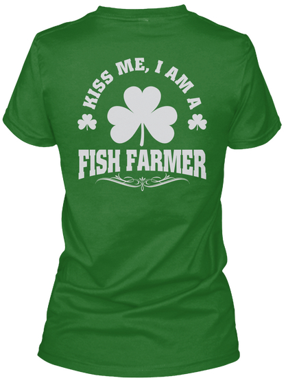 Kiss Me, I'm Fish Farmer Patrick's Day T Shirts Irish Green T-Shirt Back
