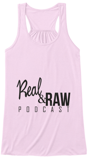 Real & Raw Podcast Soft Pink Kaos Front