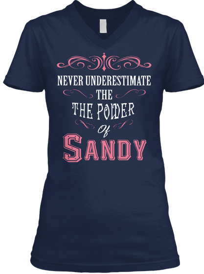 Never Underestimate The The Power Of Sandy Navy Kaos Front