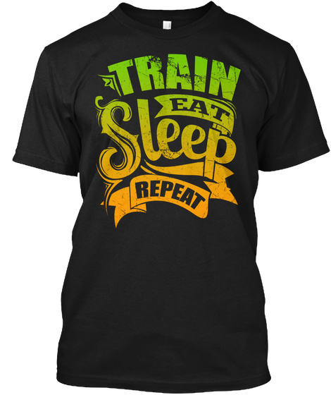Train Eat Sleep Repeat Black Kaos Front