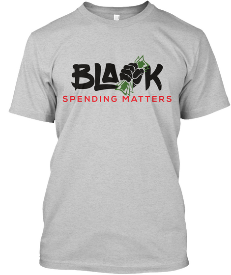 Black Spending Matters Light Steel Camiseta Front