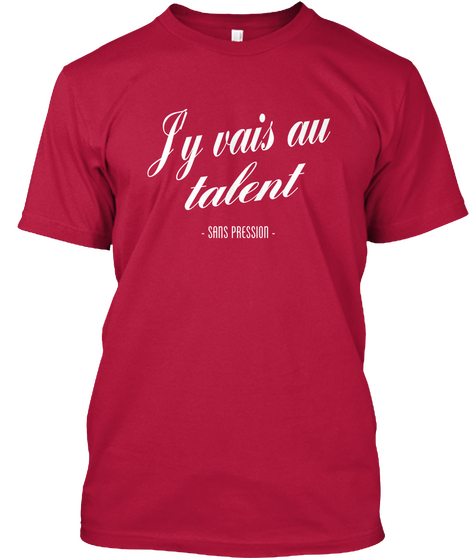 Jy Vais Au Talent Cherry Red T-Shirt Front