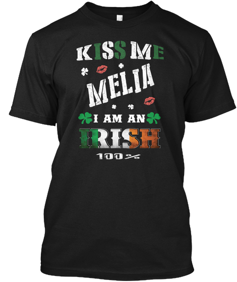 Melia Kiss Me I'm Irish Black T-Shirt Front