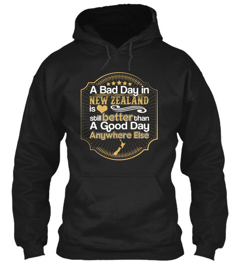 A Bad Day In New Zealand Black T-Shirt Front