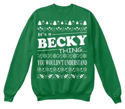 It's A Becky Thing You Wouldn't Understand Kelly Green  T-Shirt Front