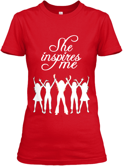 She Inspires Me Red Kaos Front