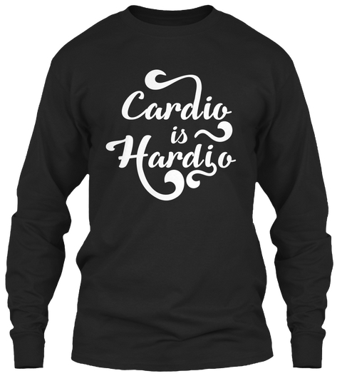 Cardio Is Hardio Black Camiseta Front