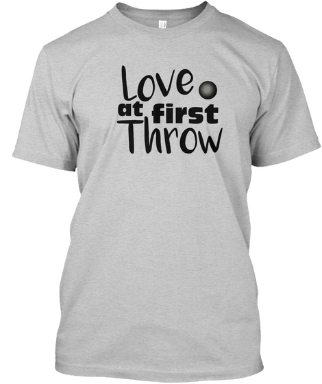 Love At First Throw Light Steel áo T-Shirt Front