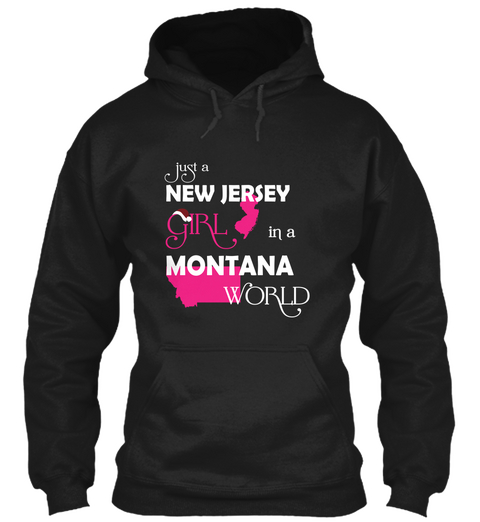 Just A New Jersey Girl In A Montana World Black Camiseta Front