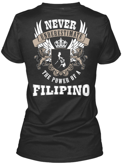 Never Underestimate Filipino Black T-Shirt Back