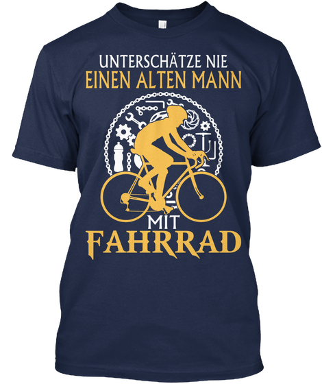 Unterschtze Nie Einen Alten Mann Mit Fahrrad  Navy Camiseta Front