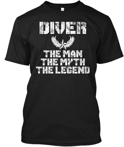 Diver The Man The Myth The Legend Black T-Shirt Front