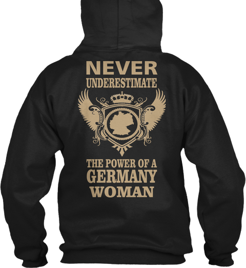 Never Underestimate The Power Of A Germany Woman Black T-Shirt Back