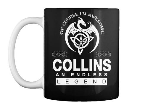 Of Course I'm Awesome Collins An Endless Legend Black T-Shirt Front