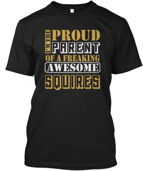 Parent Of Squires Thing Shirts Black T-Shirt Front