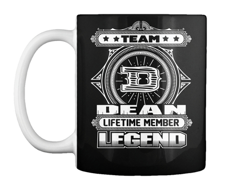 Mug   Team D Dean Lifetime Member Legend S Special Gifts For Dean Black Camiseta Front