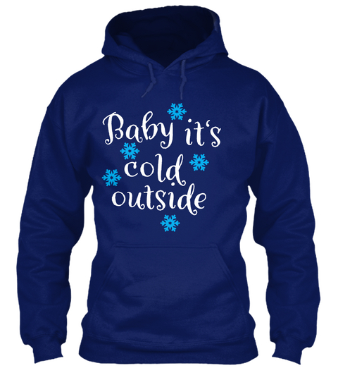 Baby It's Cold Outside Oxford Navy T-Shirt Front