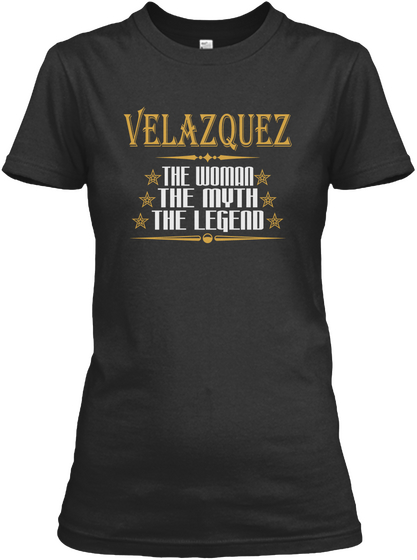 Velazquez 
The Woman 
The Myth 
The Legend Black áo T-Shirt Front