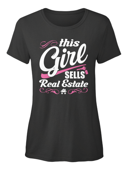 This Girl Sells Real Estate Black T-Shirt Front