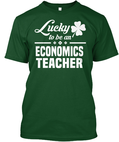 Economics Teacher Deep Forest T-Shirt Front