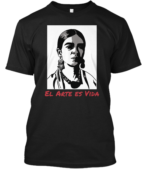 El Arts Es Vida Black áo T-Shirt Front
